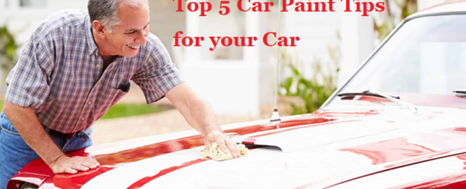 Top 5 Car Paint Tips for your Car